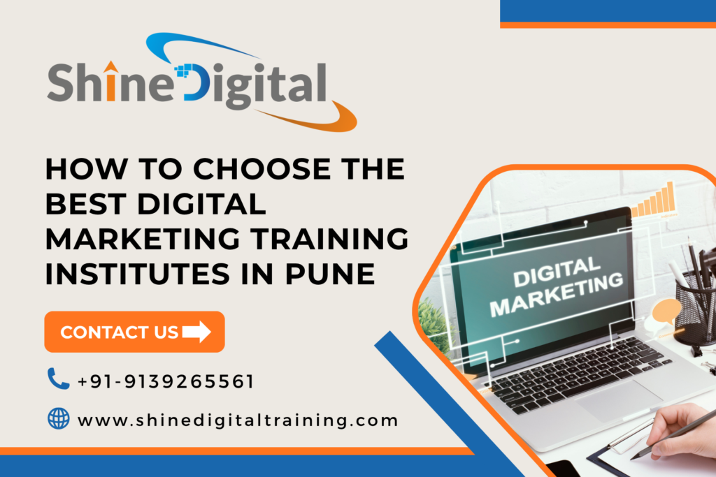 How to Choose the Best Digital Marketing Training Institutes in Pune