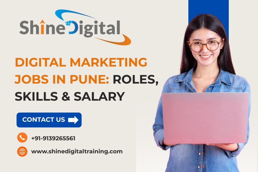 Digital Marketing Jobs in Pune: Roles, Skills & Salary